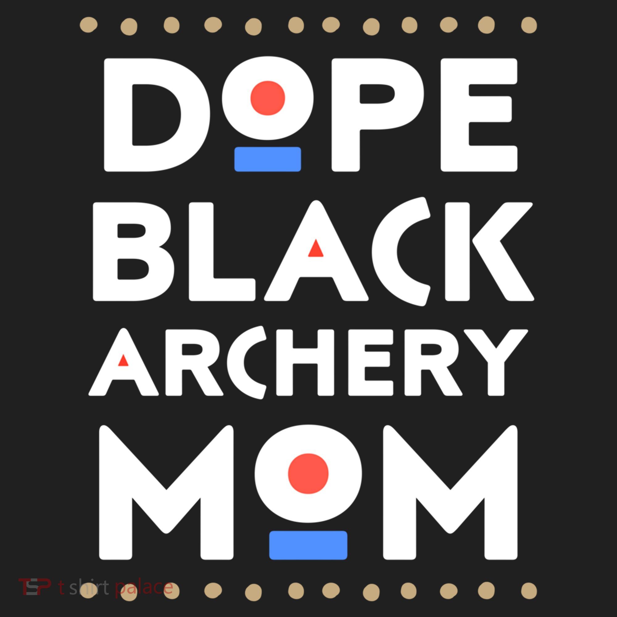 Dope Black Archery Mom African Pride Hbcu Melanin Sports Great Gift Golf Towel
