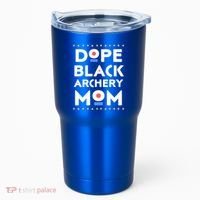 Dope Black Archery Mom African Pride Hbcu Melanin Sports Great Gift Tumbler thumb 0