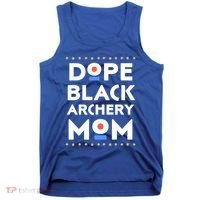 Dope Black Archery Mom African Pride Hbcu Melanin Sports Great Gift Tank Top thumb 0