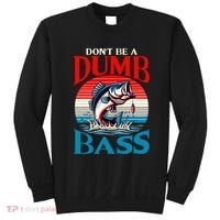 DonT Be A Dumb Bass Funny Fishing Sweatshirt thumb 0