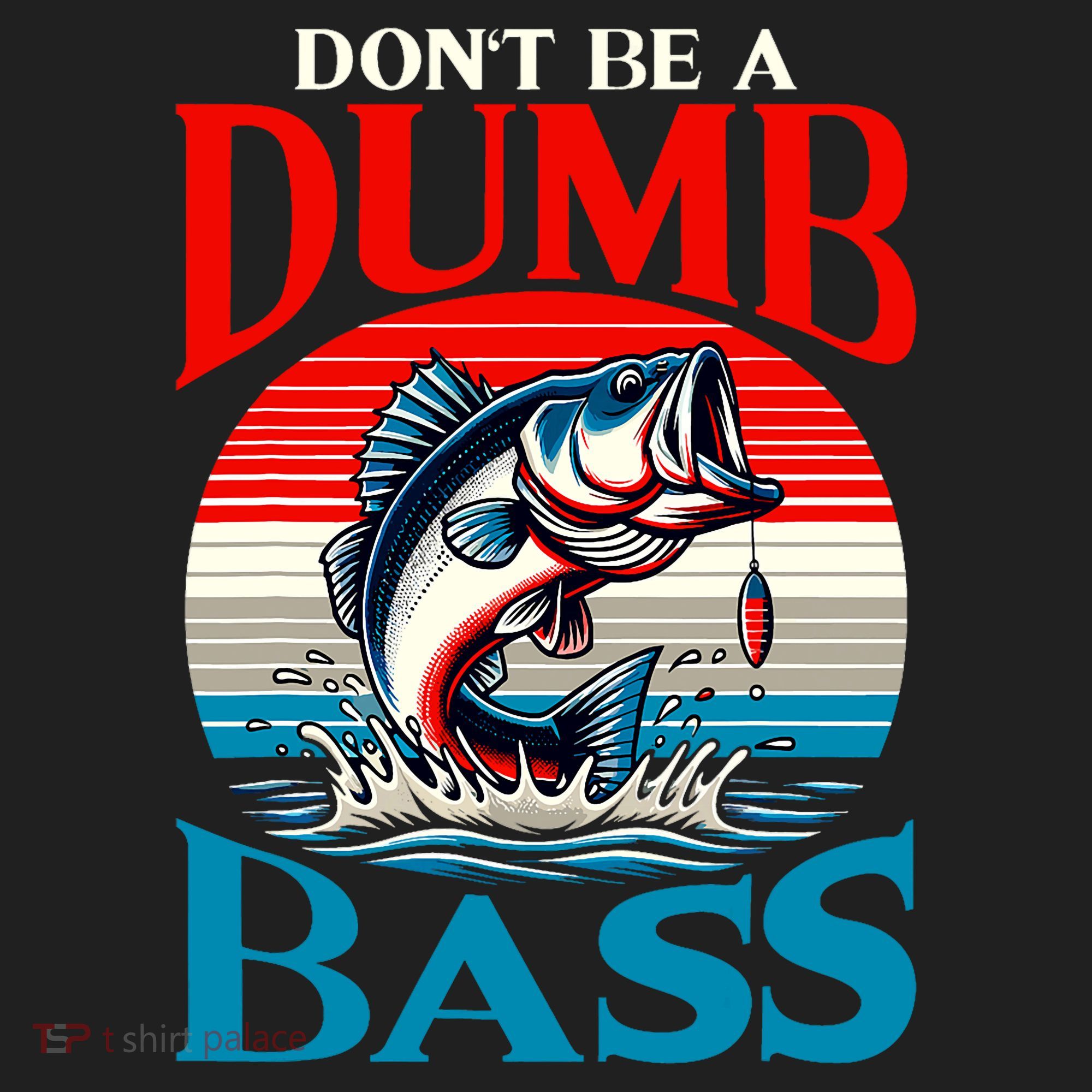 DonT Be A Dumb Bass Funny Fishing Beanie