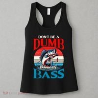 DonT Be A Dumb Bass Funny Fishing Women's Tank Top thumb 3