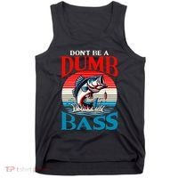 DonT Be A Dumb Bass Funny Fishing Tank Top thumb 0