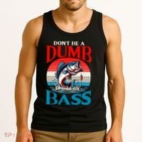DonT Be A Dumb Bass Funny Fishing Tank Top thumb 3