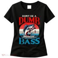 DonT Be A Dumb Bass Funny Fishing Women's T-Shirt thumb 0