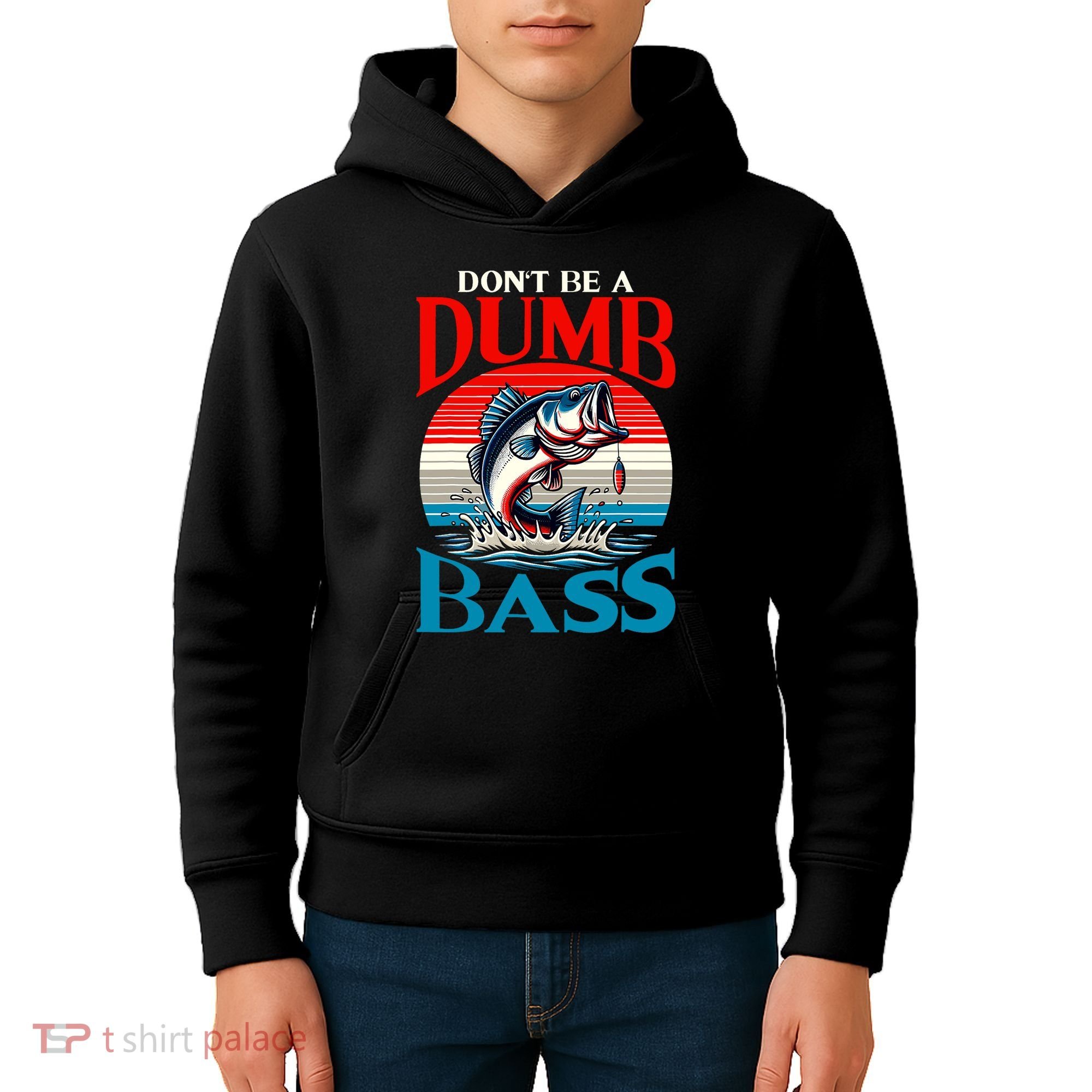 DonT Be A Dumb Bass Funny Fishing Kids Hoodie