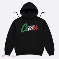 Dont Be A Chooch Hoodie thumb 0