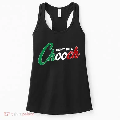 Dont Be A Chooch Women's Tank Top