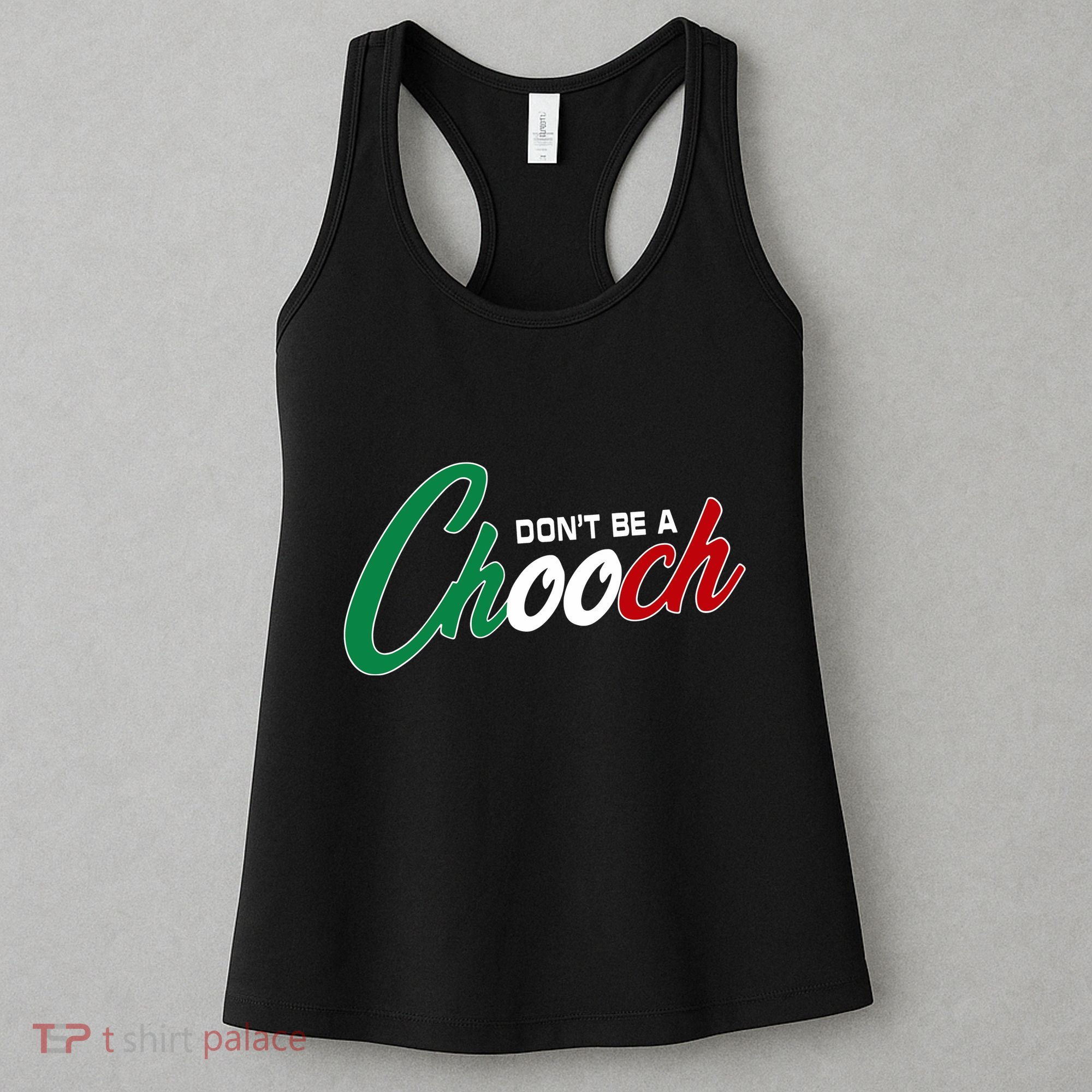 Dont Be A Chooch Women's Tank Top