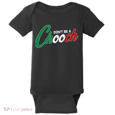 Dont Be A Chooch Baby Bodysuit