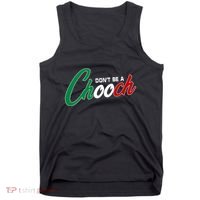 Dont Be A Chooch Tank Top thumb 0