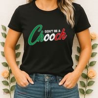 Dont Be A Chooch Women's T-Shirt thumb 2