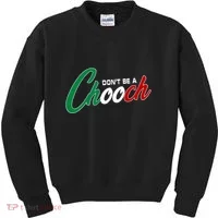 Dont Be A Chooch Kids Sweatshirt thumb 0