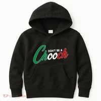 Dont Be A Chooch Kids Hoodie thumb 0