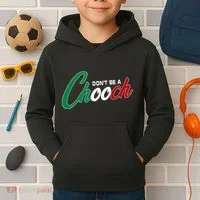 Dont Be A Chooch Kids Hoodie thumb 2