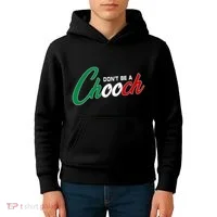 Dont Be A Chooch Kids Hoodie thumb 4