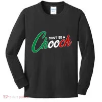 Dont Be A Chooch Kids Long Sleeve Shirt thumb 0