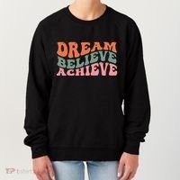 Dream Believe Achieve Positive Quote Women's Sweatshirt thumb 0