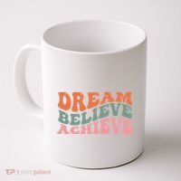 Dream Believe Achieve Positive Quote Coffee Mug thumb 0
