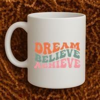 Dream Believe Achieve Positive Quote Coffee Mug thumb 2