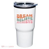 Dream Believe Achieve Positive Quote Tumbler thumb 0