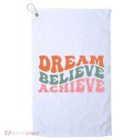 Dream Believe Achieve Positive Quote Golf Towel thumb 0