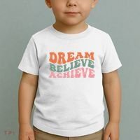Dream Believe Achieve Positive Quote Toddler T-Shirt thumb 2