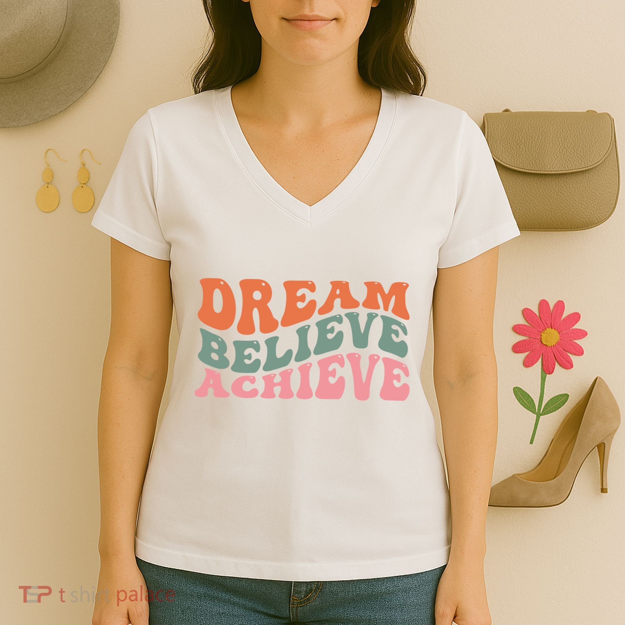Dream Believe Achieve Positive Quote Women's V-Neck T-Shirt