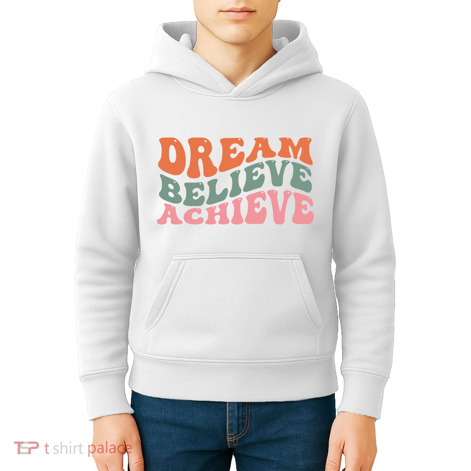 Dream Believe Achieve Positive Quote Kids Hoodie