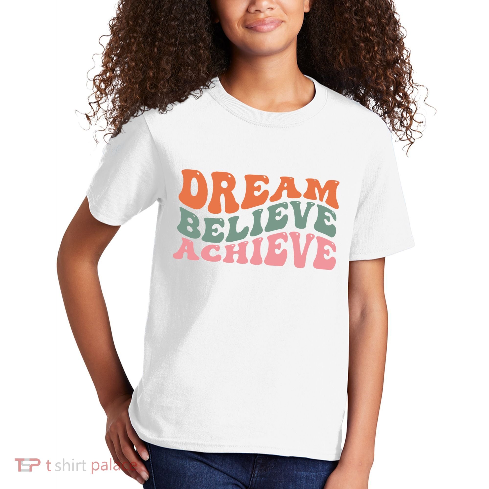 Dream Believe Achieve Positive Quote Kids T-Shirt