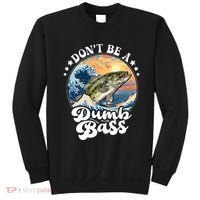DonT Be A Dumb Bass Sweatshirt thumb 0