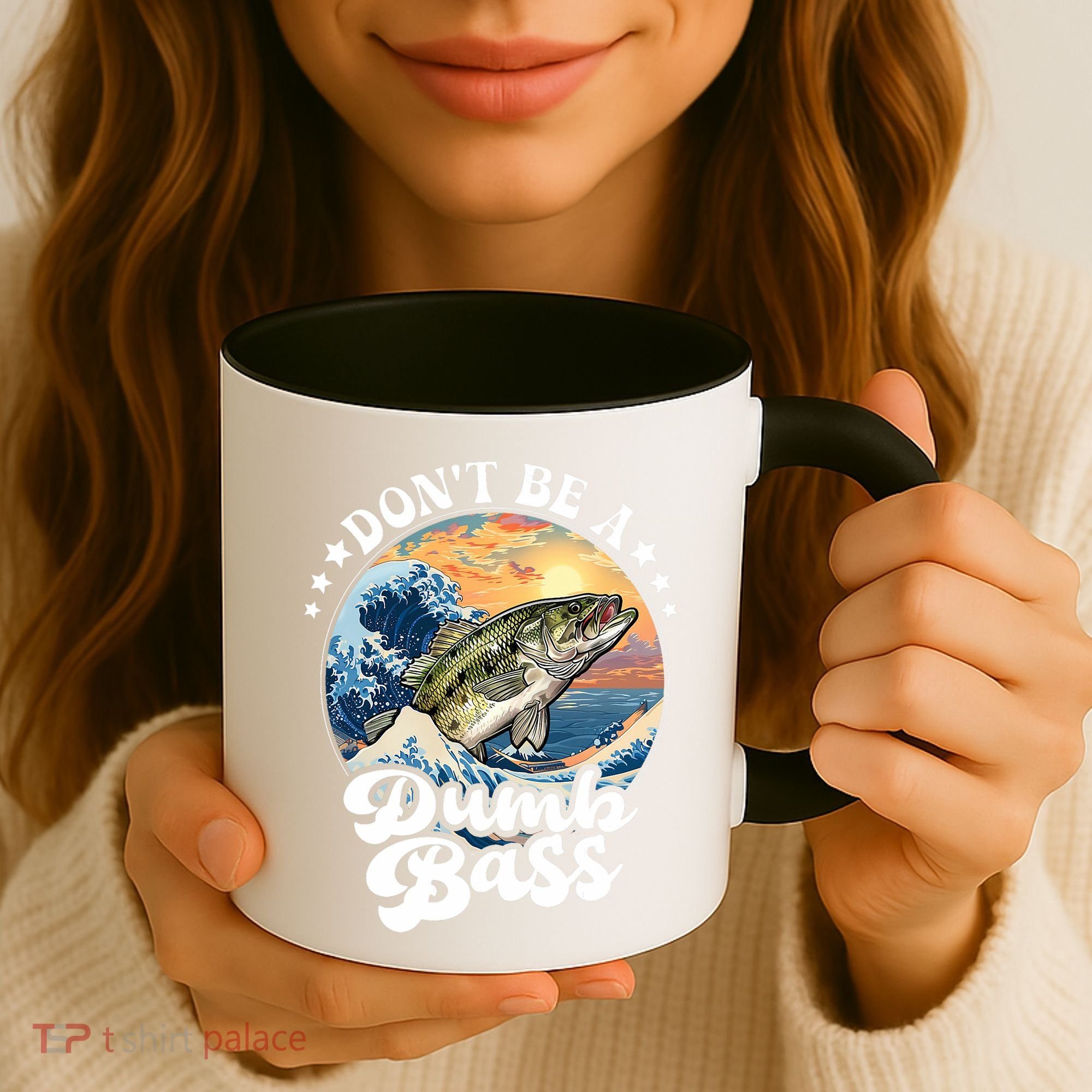 DonT Be A Dumb Bass Coffee Mug