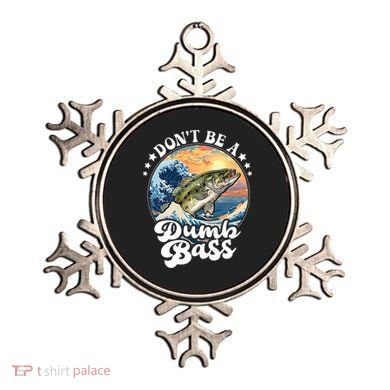 DonT Be A Dumb Bass Ornament