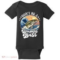 DonT Be A Dumb Bass Baby Bodysuit thumb 0