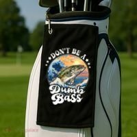 DonT Be A Dumb Bass Golf Towel thumb 2