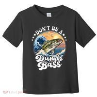 DonT Be A Dumb Bass Toddler T-Shirt thumb 0