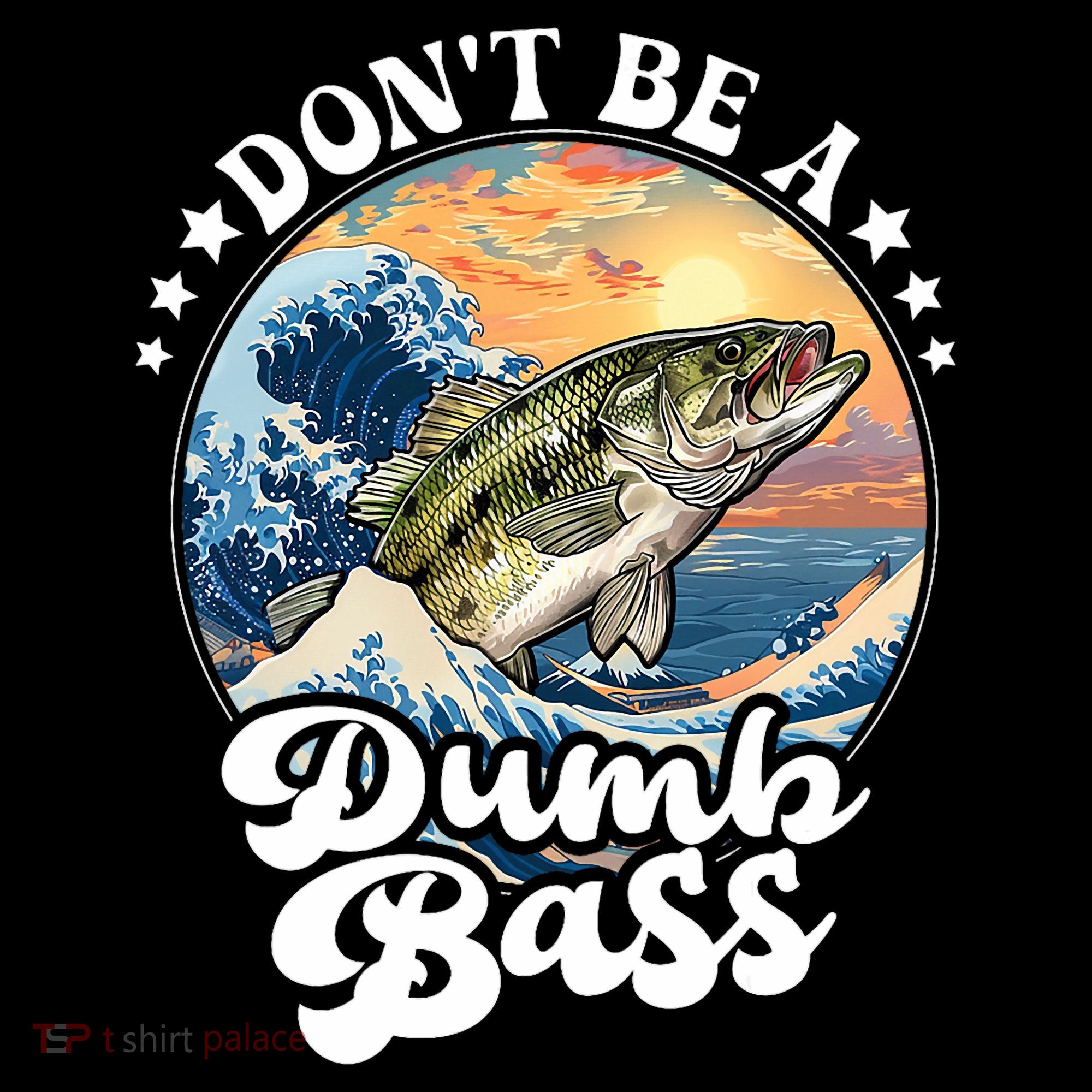 DonT Be A Dumb Bass Women's Long Sleeve Shirt