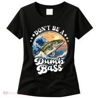 DonT Be A Dumb Bass Women's T-Shirt thumb 0
