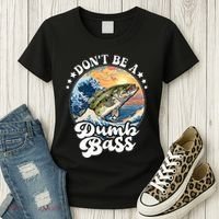 DonT Be A Dumb Bass Women's T-Shirt thumb 3