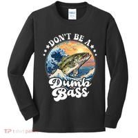 DonT Be A Dumb Bass Kids Long Sleeve Shirt thumb 0