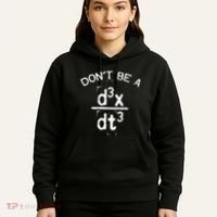 DonT Be A Jerk Funny Nerdy Math Physics Joke Pun Hoodie thumb 5