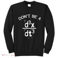 DonT Be A Jerk Funny Nerdy Math Physics Joke Pun Sweatshirt thumb 0
