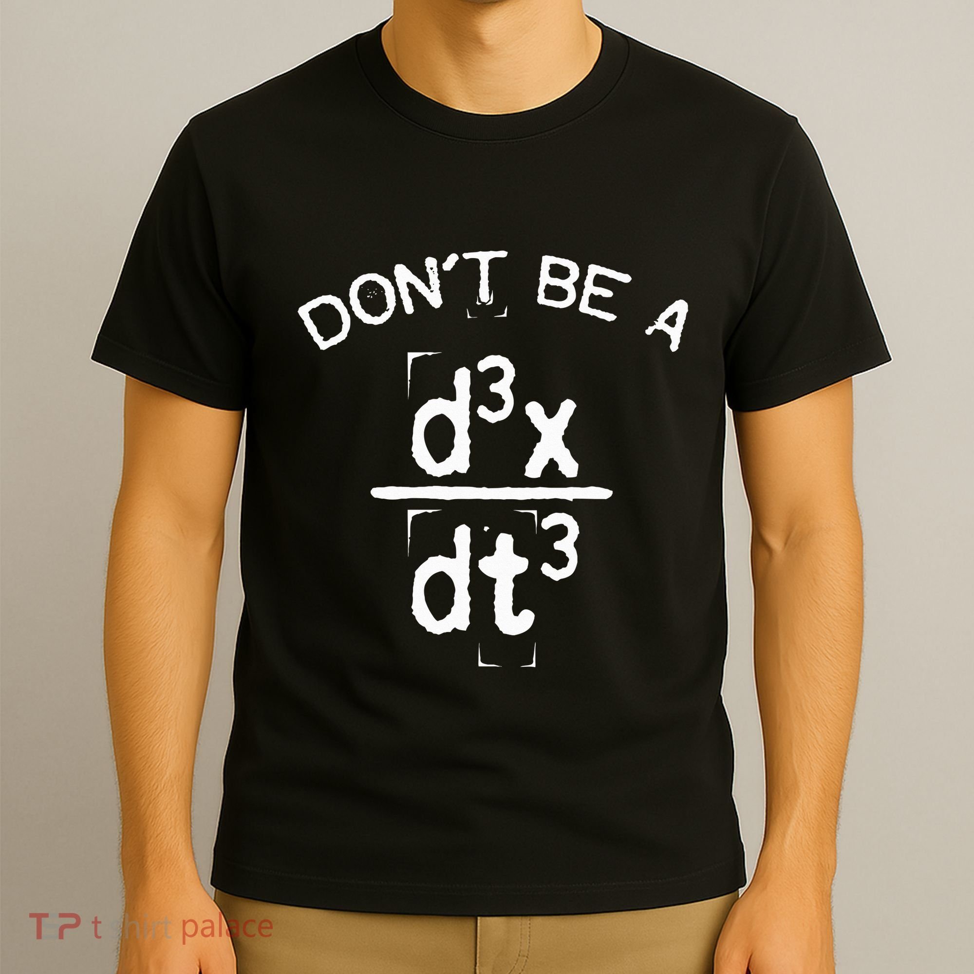 DonT Be A Jerk Funny Nerdy Math Physics Joke Pun T-Shirt