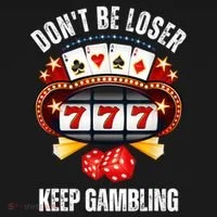 DonT Be A Loser Keep Gambling T-Shirt thumb 7