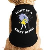 Don't Be A Salty Bitch Trending Tee Doggie Tank thumb 0