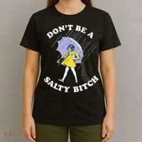 Don't Be A Salty Bitch Trending Tee T-Shirt thumb 4