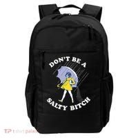 Don't Be A Salty Bitch Trending Tee Backpack thumb 0