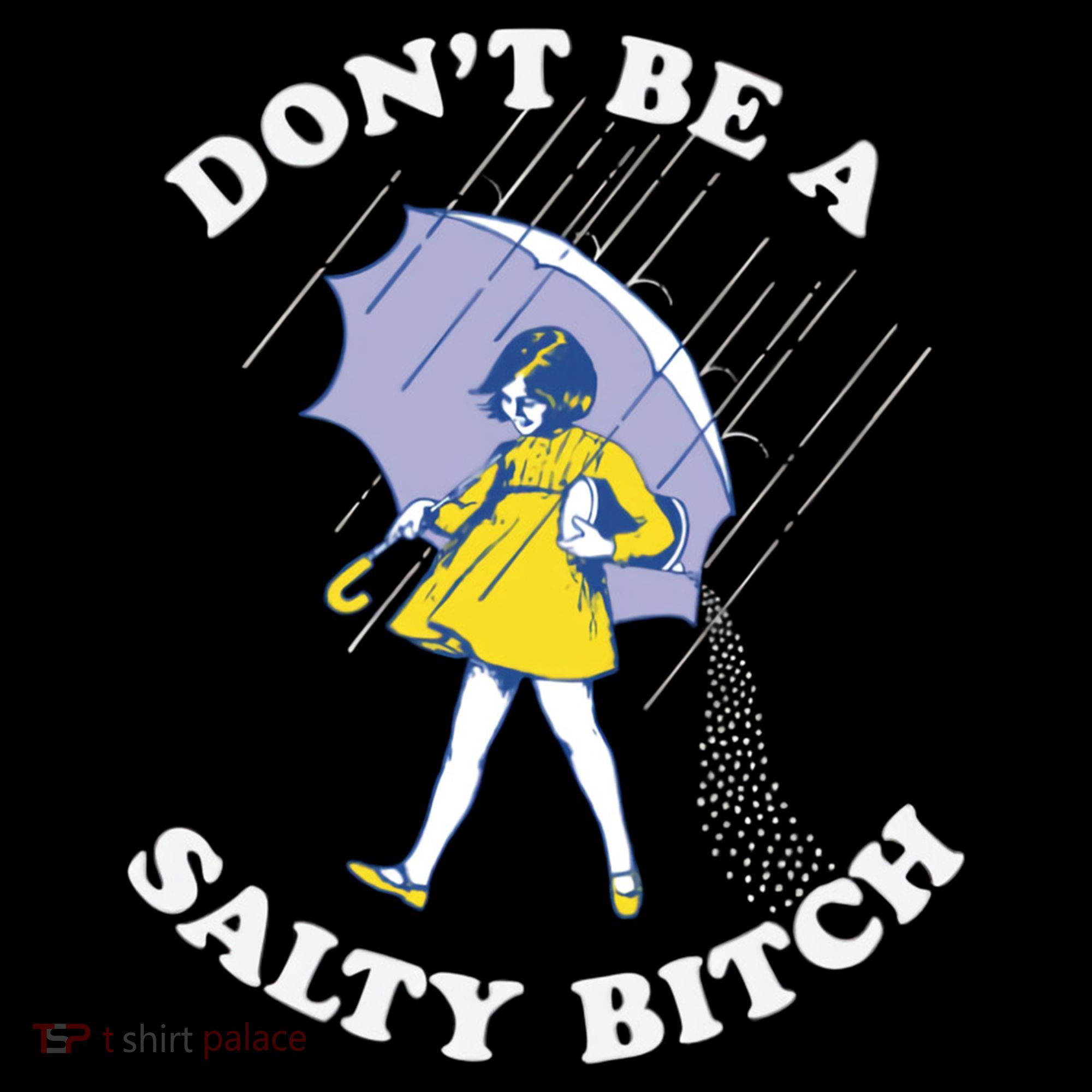 Don't Be A Salty Bitch Trending Tee Women's Tank Top