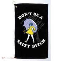 Don't Be A Salty Bitch Trending Tee Golf Towel thumb 0
