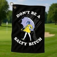 Don't Be A Salty Bitch Trending Tee Golf Towel thumb 1